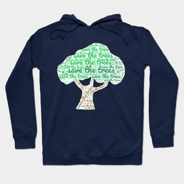 Save the Trees Hoodie by radiogalaxy